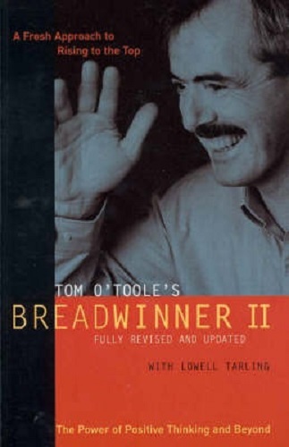 Tom O'Toole's Breadwinner II A Fresh Approach to Rising to the Top Signed